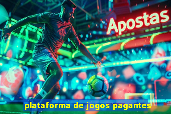 plataforma de jogos pagantes